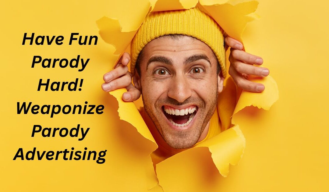 Parody Ads: The Secret Weapon in Advertising Most Brands Ignore